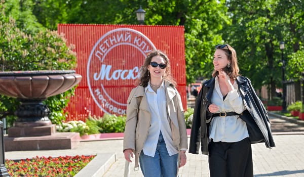 Бьюти, фитнес, ароматы: Летний клуб «Москва» приглашает на насыщенную программу на площадку «Московских сезонов»